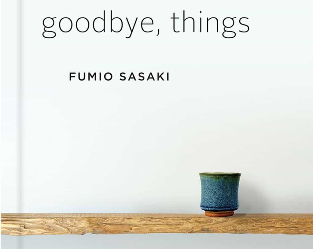 Sloww Goodbye Things Fumio Sasaki