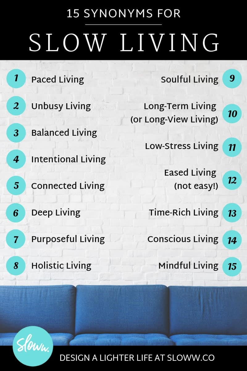 15 Slow Living Synonyms To Help You Slow Down Sloww